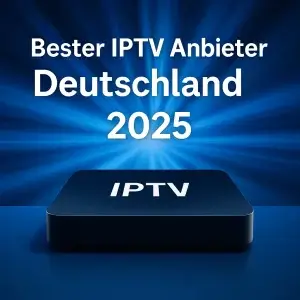 Bester IPTV Anbieter Deutschland – moderne IPTV-løsninger for Smart TV, Fire TV & mehr
